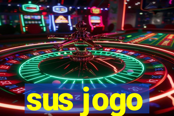 sus jogo